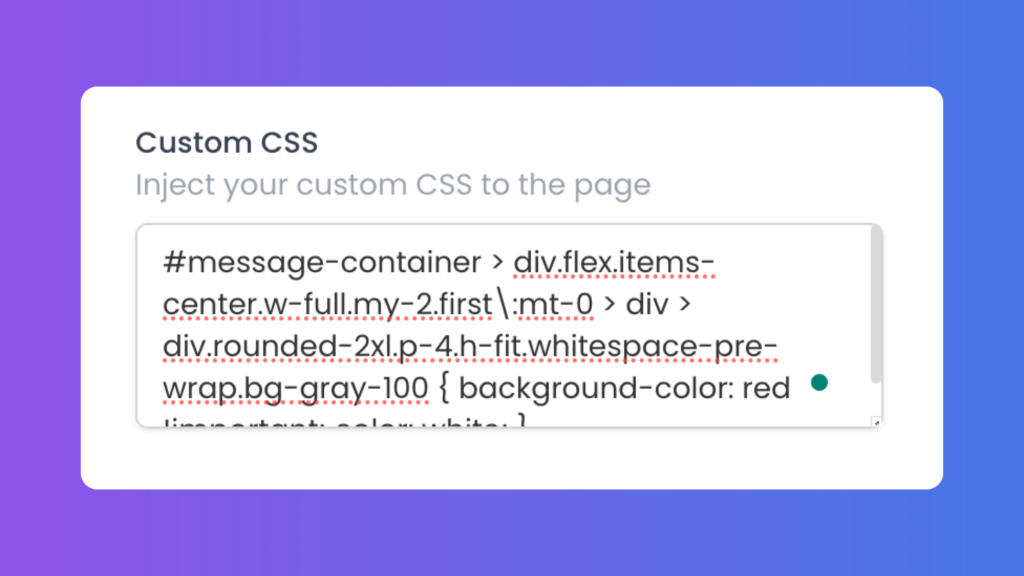 Inject your custom CSS code to chatbots.