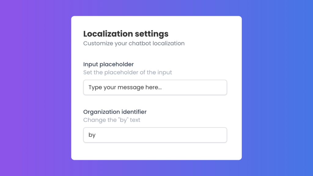 More localization options for chatbots.