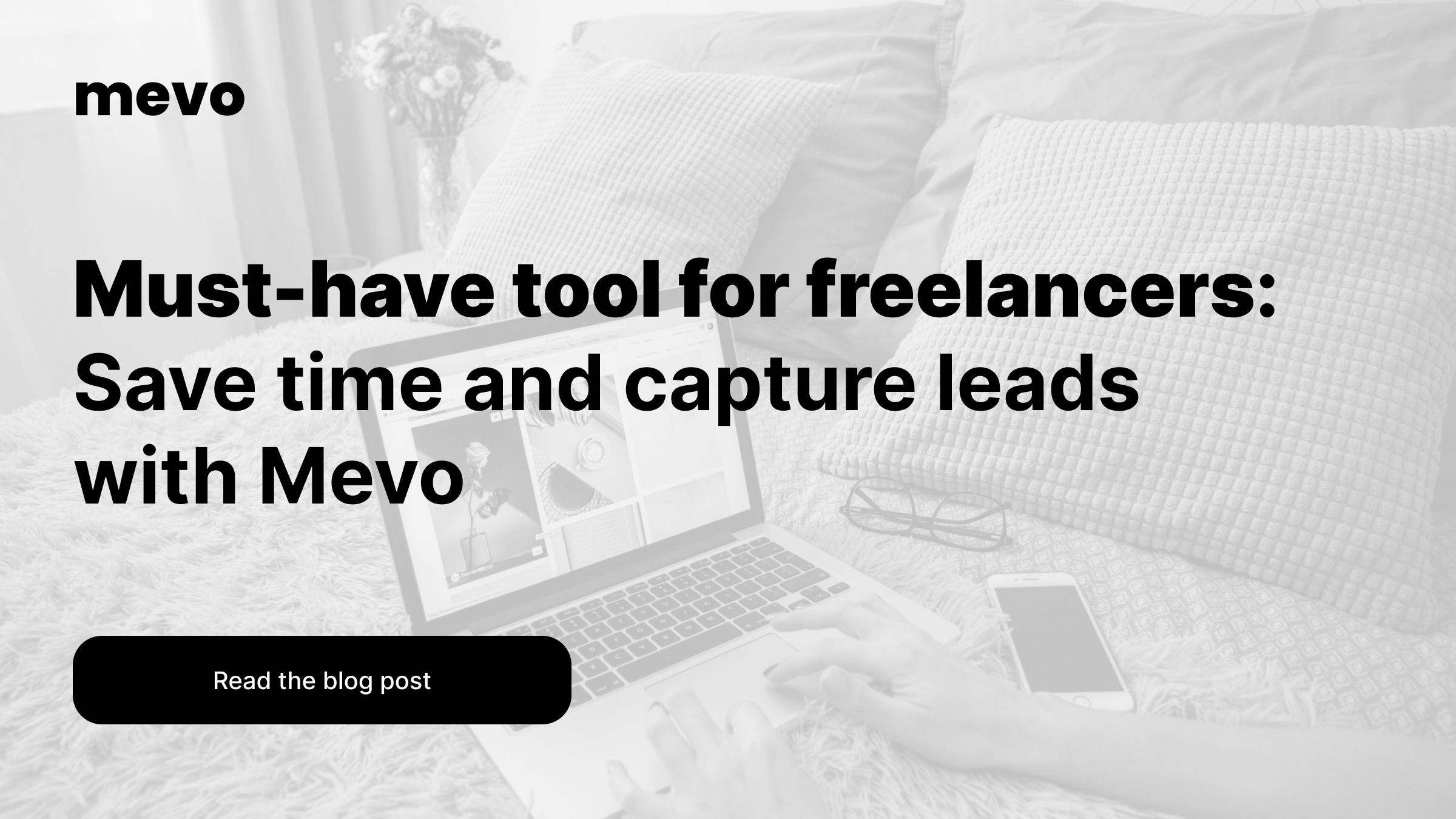 Must-have tool for freelancers: Save time and capture leads with Mevo