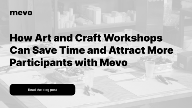 How Art and Craft Workshops Can Save Time and Attract More Participants with Mevo